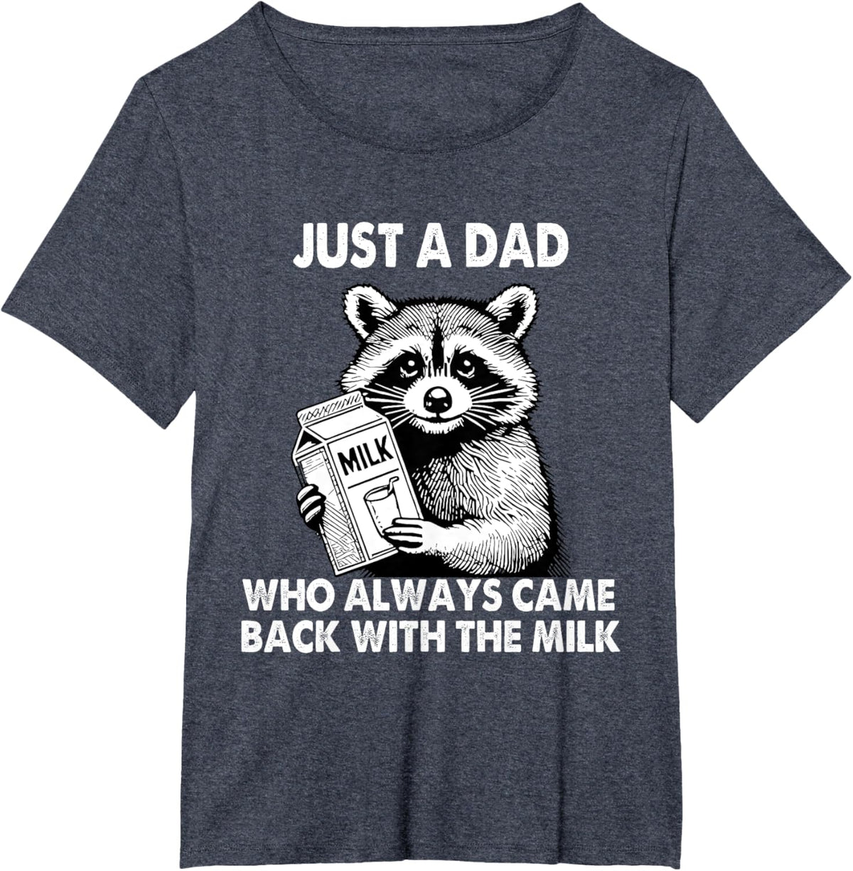Just a dad who always came back with the milk father's day