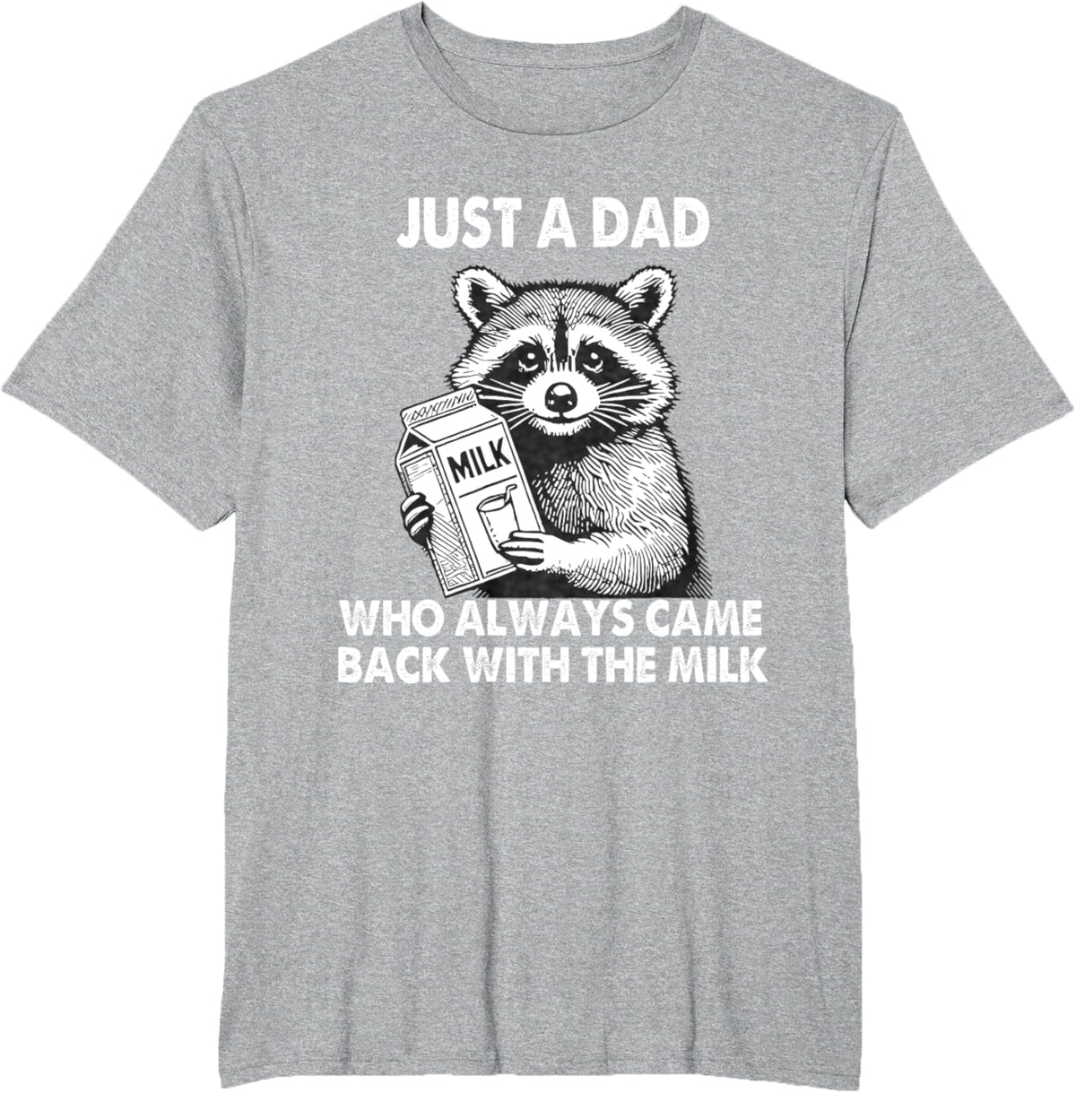 Just a dad who always came back with the milk father's day