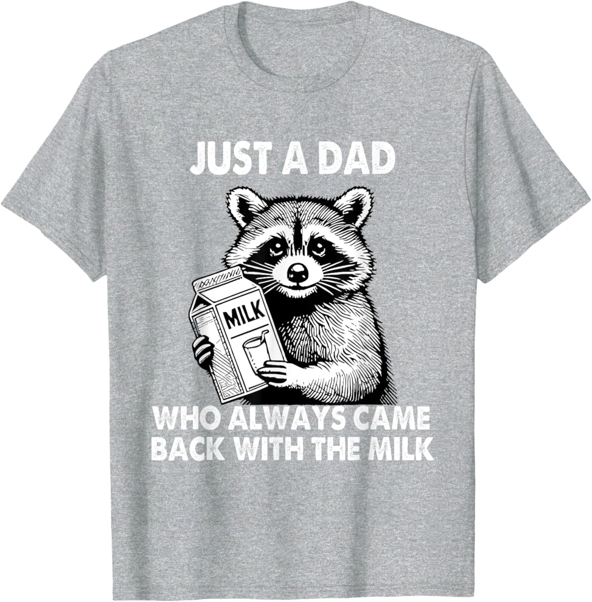 Just a dad who always came back with the milk father's day